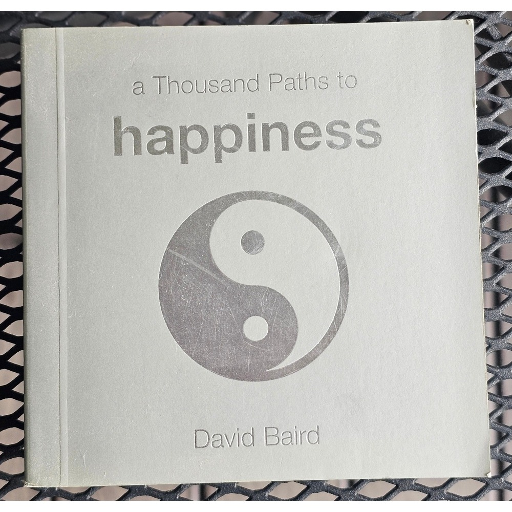 A Thousand Paths to Happiness David Baird Hardcover Book Yin Yang Wisdom Gift